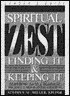 Spiritual Zest: Finding It and Keeping It