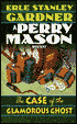 The Case of the Glamorous Ghost: A Perry Mason Mystery