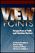 Viewpoints: Perspectives of Faith and Christian Nurture