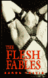 The Flesh Fables