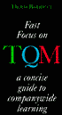 Fast Focus on TQM: A Concise Guide to Companywide Learning: A Concise Guide to Companywide Learning