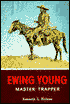 Ewing Young: Master Trapper