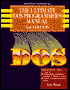 The Ultimate DOS Programmer's Manual