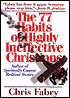 The 77 Habits of Highly Ineffective Christians