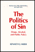 The Politics of Sin: Drugs, Alcohol and Public Policy
