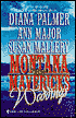 Montana Mavericks Weddings: The Bride Who Was Stolen in the Night\Cowgirl Bride