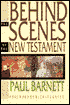 Behind the Scenes of the New Testament