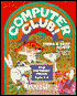 Computer Club: Includes the Editor, Animated Memory, Strudle, Instant Recall