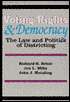 Voting Rights and Democracy: The Law and Politics of Districting