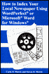 How to Index Your Local Newspaper Using WordperfectRG or MicrosoftRG Word for WindowsRG