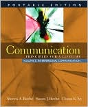 Communication: Principles for a Lifetime: Interpersonal Communication