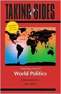 Taking Sides: Clashing Views in World Politics, Expanded
