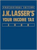 J. K. Lasser's Your Income Tax Professional Edition 2008 by J. K. Lasser Institute: Book Cover