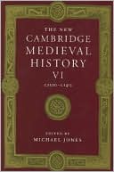 The New Cambridge Medieval History, Volume 6: c.1300-c.1415