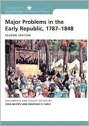 Major Problems in the Early Republic, 1787-1848