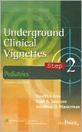 Underground Clinical Vignettes Step 2: Pediatrics