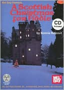 A Scottish Christmas for Fiddle: Music for Christmas, Hogmanay, and the New Year as Played on the Fiddle