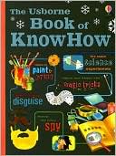 The Usborne Book of KnowHow