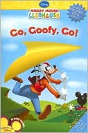 Go, Goofy, Go! (Mickey Mouse Clubhouse Series)