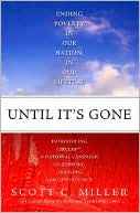 Until It's Gone: Ending Poverty in Our Nation, in Our Lifetime