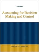 Accounting for Decision Making and Control