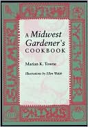 A Midwest Gardener's Cookbook