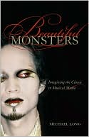 Beautiful Monsters by Michael Long: Book Cover
