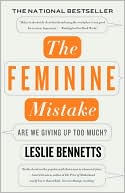 The Feminine Mistake