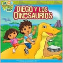 Diego y Dinosaurios (Diego's Great Dinosaur Rescue) (Go, Diego, Go! Series)