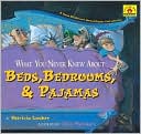 What You Never Knew About Beds, Bedrooms, and Pajamas