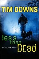 Less Than Dead (Bug Man Series #4)