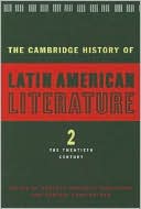 The Cambridge History of Latin American Literature