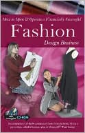 How to Open and Operate a Financially Successful Fashion Design Business: With Companion CD-ROM