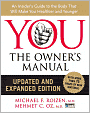 You, the Owner's Manual: An Insider's Guide to the Body That Will Make You Healthier and Younger