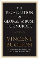 The Prosecution of George W. Bush for Murder