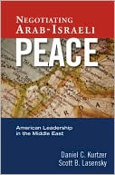 Negotiating Arab-Israeli Peace: American Leadership in the Middle East