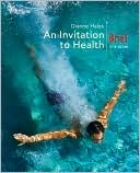 An Invitation to Health, Brief Edition (with Personal Health Self-Assessment with Health Almanac)
