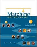 Matching Supply with Demand: An Introduction to Operations Management: An Introduction to Operations Management