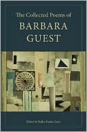 The Collected Poems of Barbara Guest