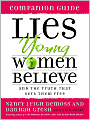 Lies Young Women Believe: And the Truth That Sets Them Free (Companion Guide)