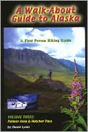 download Walkabout Guide to Alaska : Palmer Area and Hatcher Pass: Volume Three book