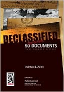 Declassified: 50 Top-Secret Documents That Changed History