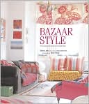 Bazaar Style: Decorating with Market and Vintage Finds