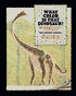 What Color Is That Dinosaur?: Questions, Answers, and Mysteries