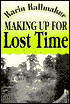 Making up for Lost Time