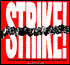 Strike!: The Bitter Struggle of American Workers from Colonial Times to the Present