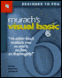 Murach Visual BASIC 6 : Beginner to Pro
