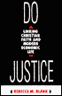 Do Justice: Linking Christian Faith and Modern Economic Life
