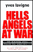 Hells Angels at War: The Alarming Story Behind the Headlines