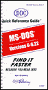 Quick Reference Guide for MS DOS 6.O and 6.22